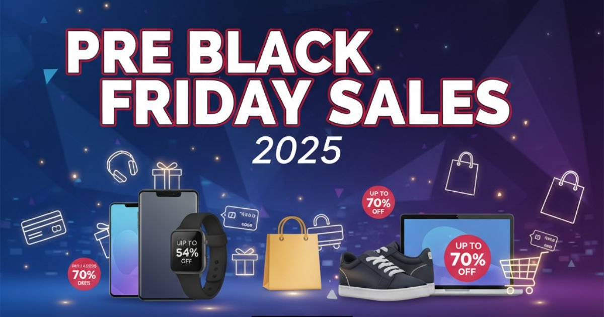 Pre Black Friday Sales 2025