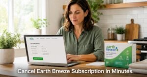 How to Cancel Earth Breeze Subscription